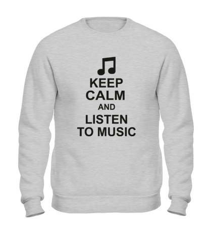 Свитшот Keep calm and listen to music