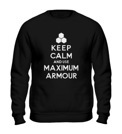 Свитшот Keep calm and use maximum armour