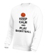 Свитшот «Keep calm and play basketball» - Фото 10