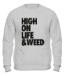 Свитшот «High on Life & Weed» - Фото 1