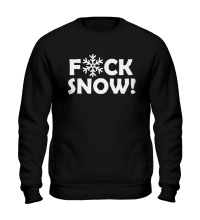 Свитшот Fuck Snow