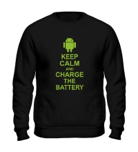 Свитшот Keep calm and charge the battery android