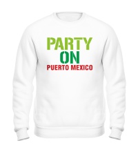 Свитшот Party on Puerto Mexico