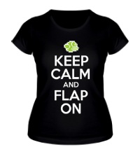 Женская футболка Keep Calm & Flap On