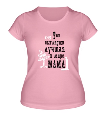 Женская футболка «Лучшая в мире мама»