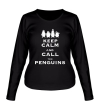 Женский лонгслив Keep calm and call the penguins of madagascar