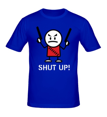 Мужская футболка «Shut up»