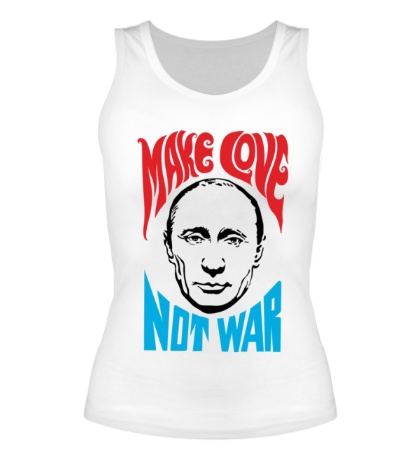 Женская майка Putin: Make love not war