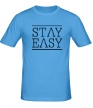 Мужская футболка «Stay easy» - Фото 1