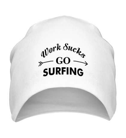 Шапка Work sucks, go surfing
