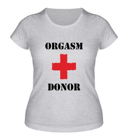Женская футболка Донор оргазма