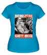 Женская футболка «Eat-Lift-Get Big» - Фото 1