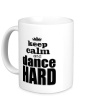 Керамическая кружка «Keep Calm & Dance Hard» - Фото 1