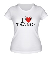 Женская футболка I Listen Trance