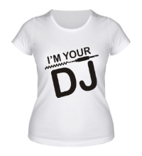 Женская футболка Im your DJ