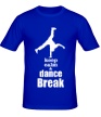 Мужская футболка «Keep Calm & Dance Break Boy» - Фото 1
