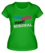 Женская футболка «The Kids want minimal» - Фото 1