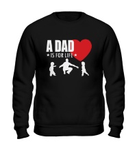 Свитшот A Dad is for life