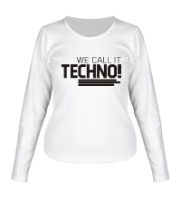 Женский лонгслив We call it Techno
