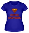 Женская футболка «Супер бабушка» - Фото 1
