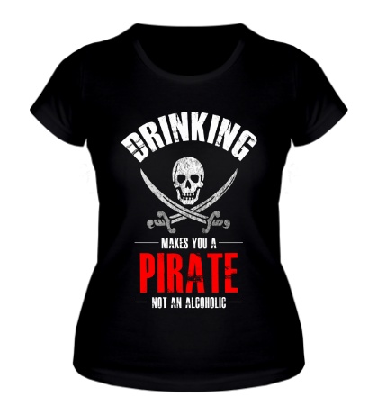 Женская футболка «Drinking Pirate»