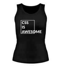 Женская майка CSS is awesome