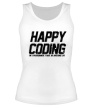 Женская майка «Happy Coding» - Фото 1