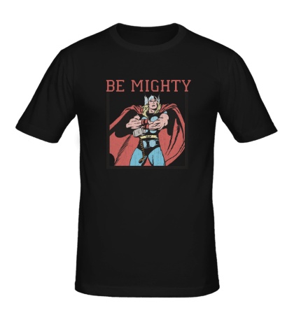 Мужская футболка Thor: Be Mighty