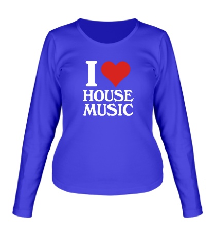 Женский лонгслив «I Love House Music»