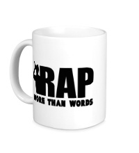 Керамическая кружка Rap More Than Words
