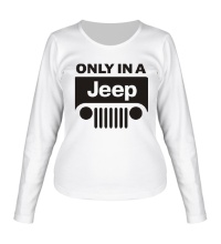Женский лонгслив Only in a Jeep