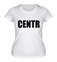 Женская футболка CENTR