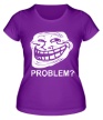 Женская футболка «Trollface. Problem?» - Фото 1