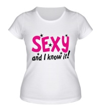 Женская футболка Sexy and I know it