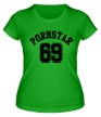 Женская футболка «Pornstar 69» - Фото 1
