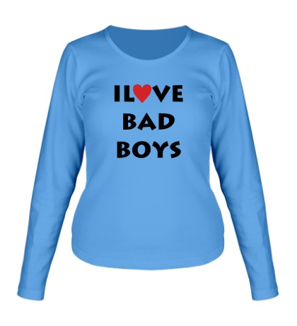 Женский лонгслив «I love bad boys»