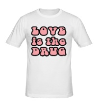Мужская футболка Love is the drug