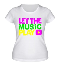 Женская футболка Let the music play