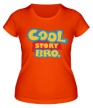Женская футболка «Cool Story» - Фото 1