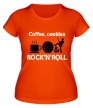 Женская футболка «Coffee, cookies, Rock-n-Roll» - Фото 1