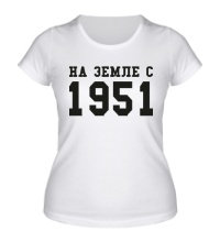 Женская футболка На земле с 1951