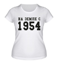 Женская футболка На земле с 1954