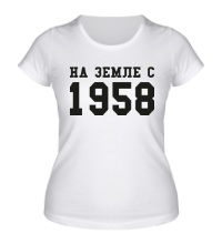 Женская футболка На земле с 1958