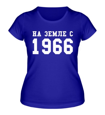 Женская футболка На земле с 1966