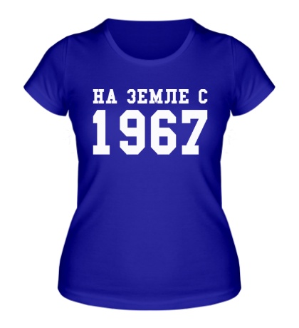 Женская футболка На земле с 1967