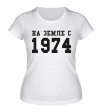 Женская футболка На земле с 1974