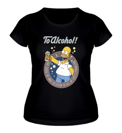 Женская футболка Homer Simson, To Alcohol