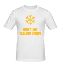 Мужская футболка Не ешьте жёлый снег