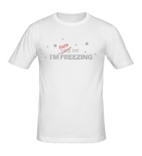 Мужская футболка Fuck me, im freezing