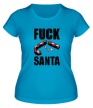 Женская футболка «Fuck Santa» - Фото 1
